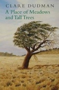 Cover: A Place of Meadows and Tall Trees - Seren