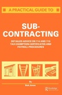 Cover: A Practical Guide to Subcontracting - Spon Press