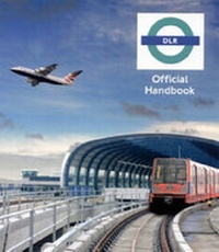 Enlarge image Cover: Docklands Light Railway Official Handbook - Capital Transport Publishing