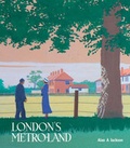 Cover: London's Metroland - Capital Transport Publishing