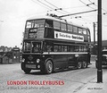Cover: London Trolleybuses - Capital Transport Publishing