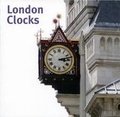 Cover: London Clocks - Capital History Publishing