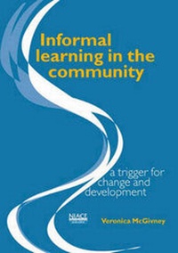 Enlarge image Cover: Informal Learning in the Community - National Institute of Adult Continuing Education