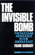 Cover: The Invisible Bomb - I.B. Tauris