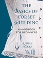 Bild: The Basics of Corset Building - Saint Martin's Griffin,U.S.