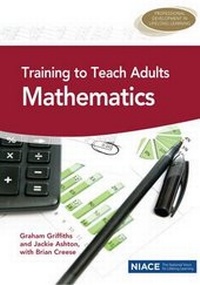 Enlarge image Cover: Training to Teach Adults Mathematics - National Institute of Adult Continuing Education