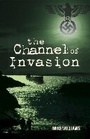 Cover: Channel of Invasion - Thorogood