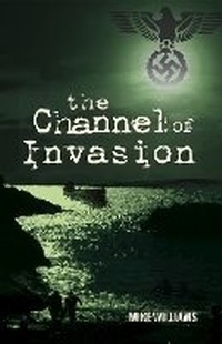 Enlarge image Cover: Channel of Invasion - Thorogood
