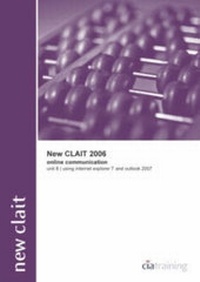 Abbildung von: New CLAIT 2006 Electronic Communication Using Outlook 2007 - CiA Training Ltd
