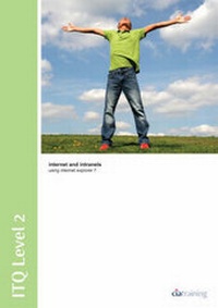 Abbildung von: iTQ Level 2 Internet and Intranets Using Internet Explorer 7 - CiA Training Ltd