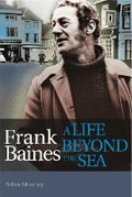 Cover: Frank Baines - A Life Beyond the Sea - Thorogood