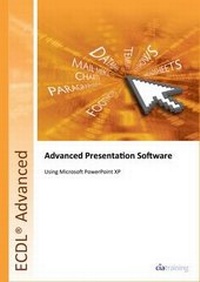 Abbildung von: ECDL Advanced Syllabus 2.0 Module AM6 Presentation Using PowerPoint XP - CiA Training Ltd