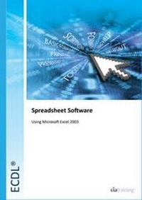 Abbildung von: ECDL Syllabus 5.0 Module 4 Spreadsheets Using Excel 2003: Module 4 - CiA Training Ltd
