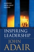 Cover: Inspiring Leadership - Learning from Great Leaders - Thorogood Publishing Ltd
