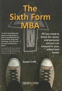 Enlarge image Cover: The Sixth Form MBA - Thorogood