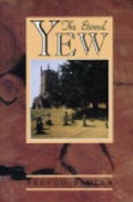 Cover: The Eternal Yew - Summerfield Books