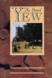 Enlarge image Cover: The Eternal Yew - Summerfield Books