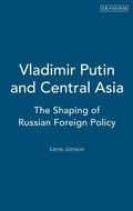 Cover: Vladimir Putin and Central Asia - I.B. Tauris