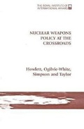 Cover: Nuclear Weapons Policy at the Crossroads - Royal Institute of International Affairs