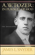 Cover: A W Tozer: In Pursuit of God - Monarch Books