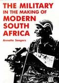 Cover: Military and the Making of Modern South Africa - I.B. Tauris