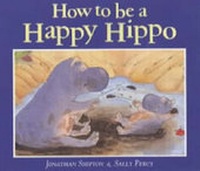 Enlarge image Cover: How to be a Happy Hippo - Little Tiger Press