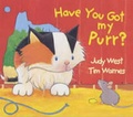 Cover: Have You Got My Purr? - Little Tiger Press