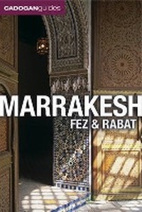 Abbildung von: Marrakesh, Fez and Rabat - Cadogan Guides