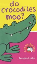 Cover: Do Crocodiles Moo? - Little Tiger Press