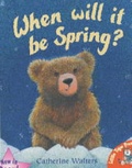 Cover: When Will it be Spring? - Little Tiger Press