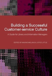 Abbildung von: Building a Successful Customer-service Culture - Facet Publishing