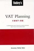 Cover: Tolley's Value Added Tax Planning: A Comprehensive Guide to Practical Taxation Strategies - Tolley Publishing