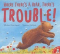 Cover: Where There's a Bear, There's Trouble! - Little Tiger Press