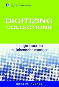 Enlarge image Cover: Digitizing Collections - Facet Publishing