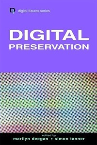 Enlarge image Cover: Digital Preservation - Facet Publishing