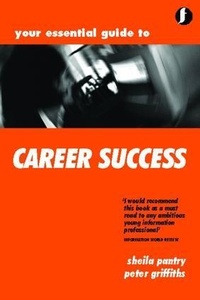 Enlarge image Cover: Your Essential Guide to Career Success - Facet Publishing