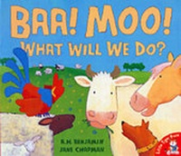 Enlarge image Cover: Baa, Moo, What Will We Do? - Little Tiger Press