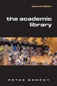 Enlarge image Cover: The Academic Library - Facet Publishing