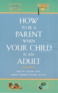 Enlarge image Cover: How to be a Parent When Your Child is an Adult - Thorsons