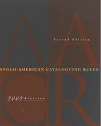 Abbildung von: Anglo-American Cataloguing Rules - Facet Publishing