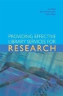 Cover: Providing Effective Library Services for Research - Facet Publishing