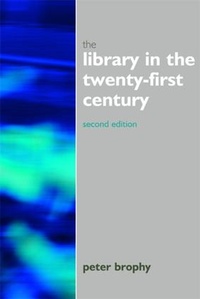 Abbildung von: The Library in the 21st Century - Facet Publishing