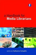 Cover: A Handbook for Media Librarians - Facet Publishing
