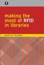 Cover: Making the Most of RFID in Libraries - Facet Publishing