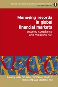 Cover: Managing Records in Global Financial Markets - Facet Publishing