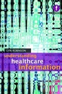 Cover: Understanding Healthcare Information - Facet Publishing
