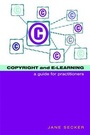Cover: Copyright and E-learning - Facet Publishing