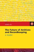 Cover: The Future of Archives and Recordkeeping - Facet Publishing