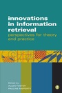 Cover: Innovations in Information Retrieval - Facet Publishing