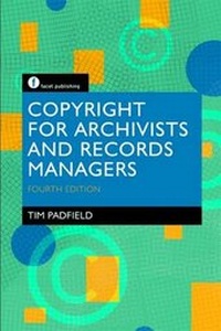 Abbildung von: Copyright for Archivists and Records Managers - Facet Publishing